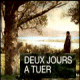 Deux jours à tuer